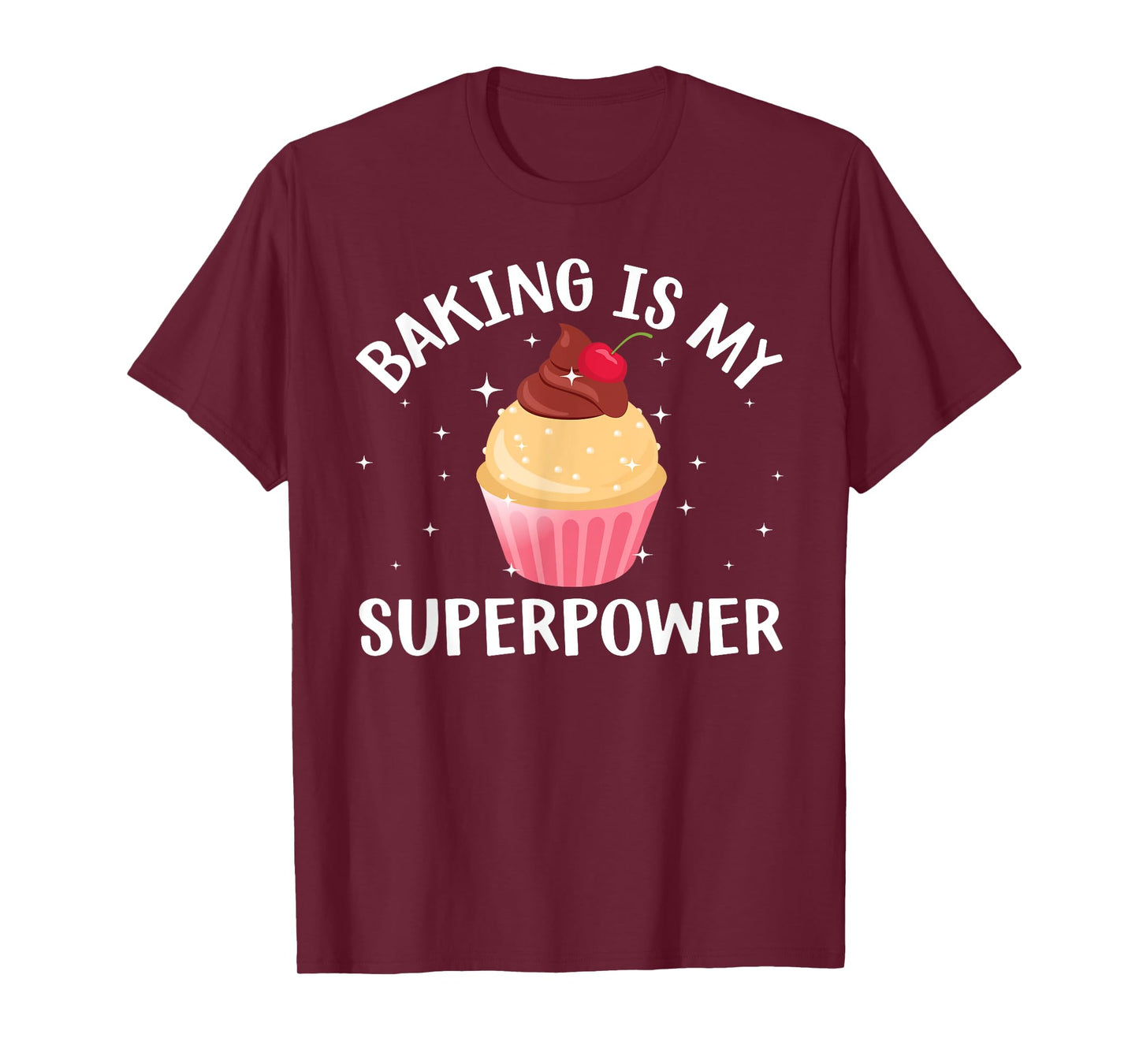 Cool Baking For Men Women Cupcake Superpower Baker Cake Chef T-Shirt