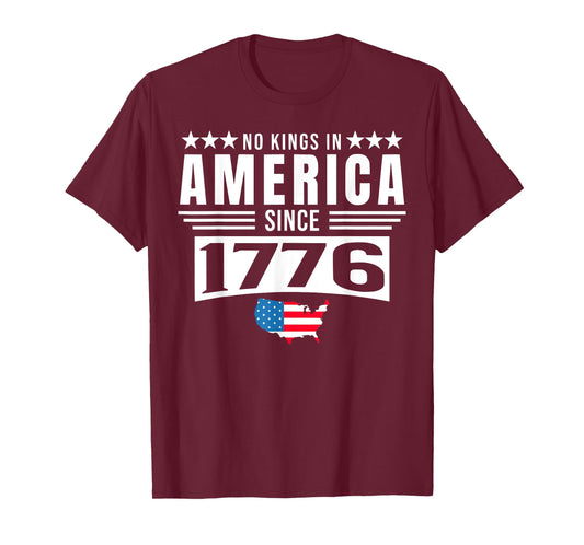NO KINGS IN AMERICA SINCE 1776 T-Shirt