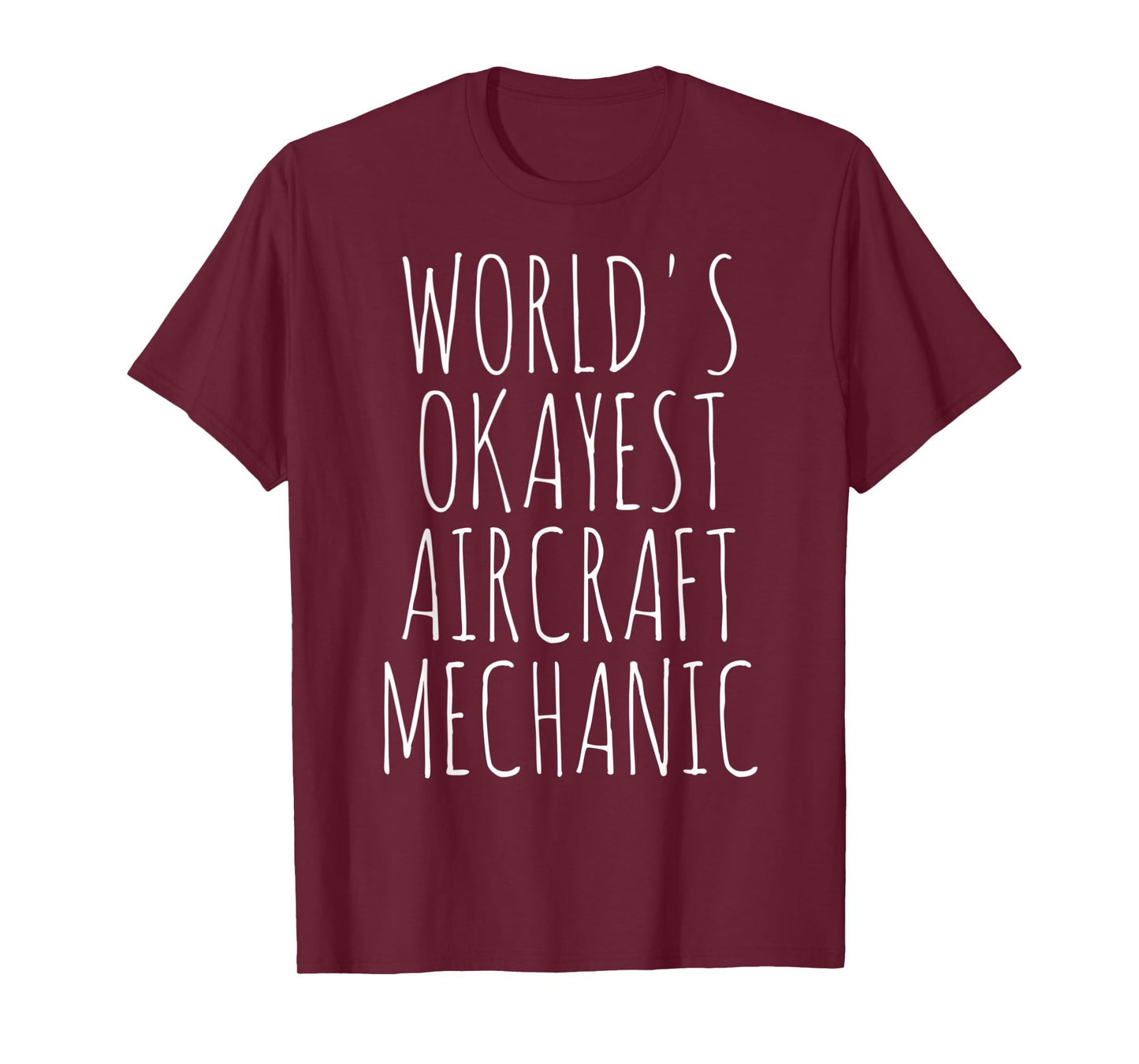 Airplane Aviation Flying World's Okayest Aircraft Mechanic T-Shirt