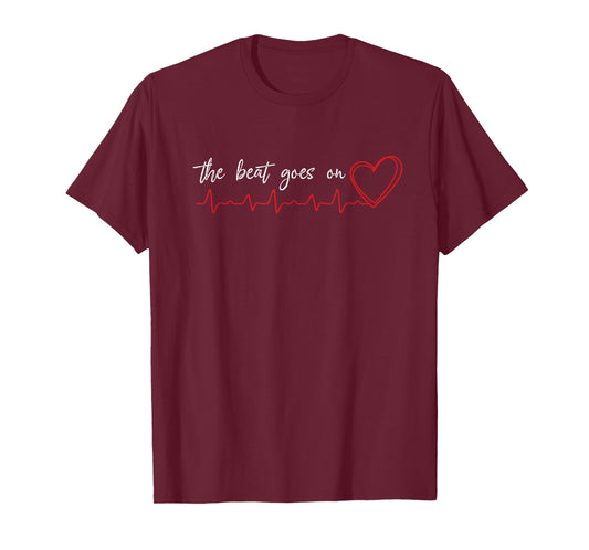 The Beat goes on Heart Attack Survivor Warrior t Shirt Gift T-Shirt