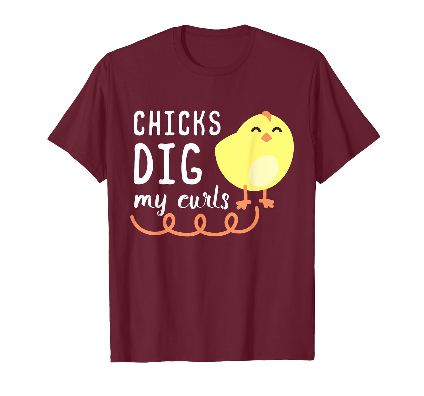 Chicks Dig My Curls Funny Chicken Lover Gift Idea Children T-Shirt