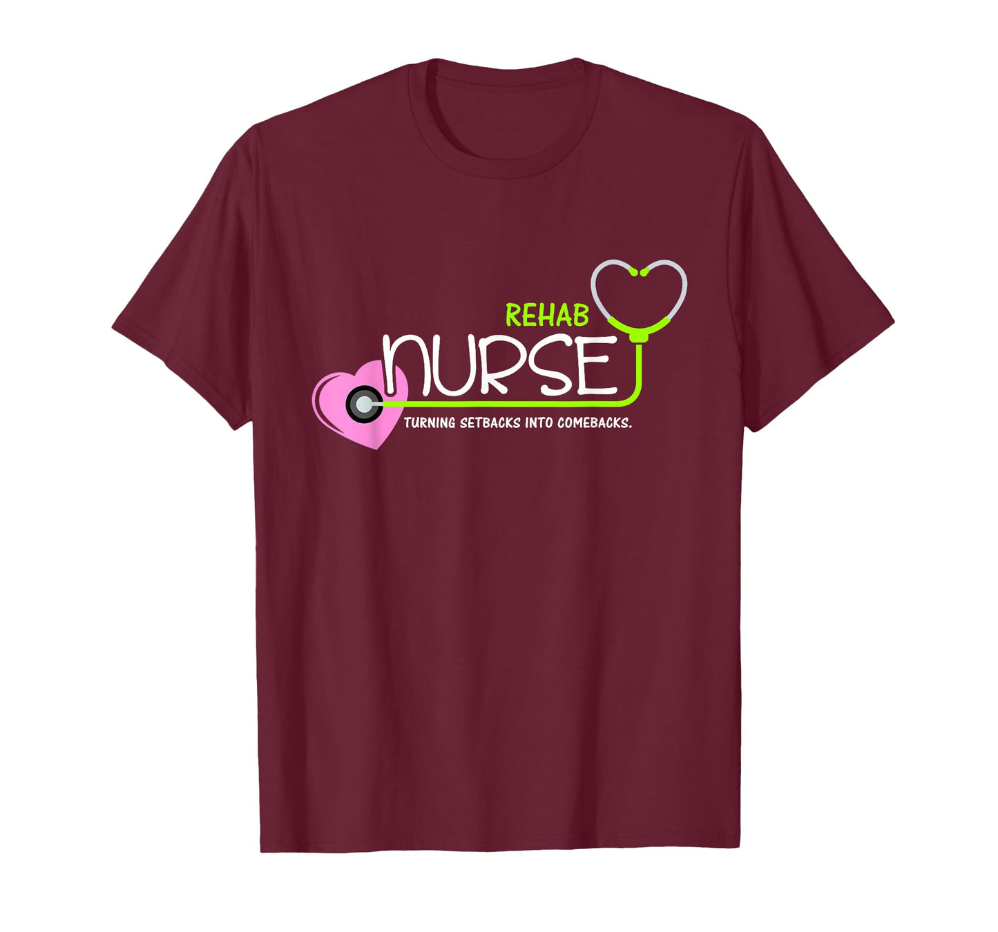 Cute Turning setbacks into comebacks for Rehab Nurse T-Shirt