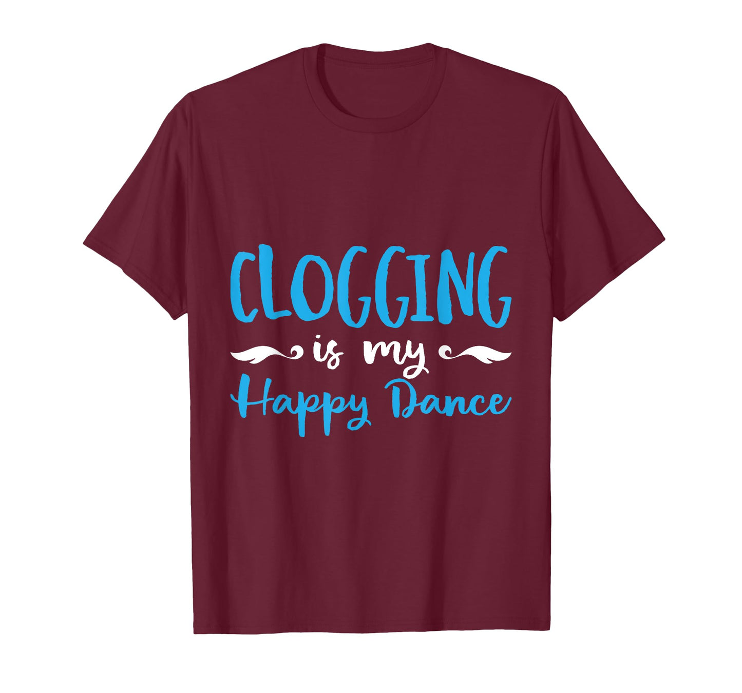 Clogging Is My Happ Dance Dancing Practice T-Shirt