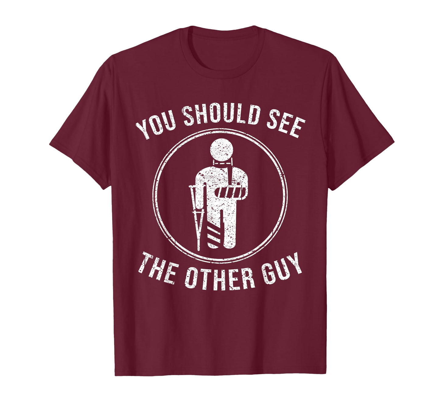 Cool You Should See The Other Guy Funny Broken Arm Joke Gift T-Shirt