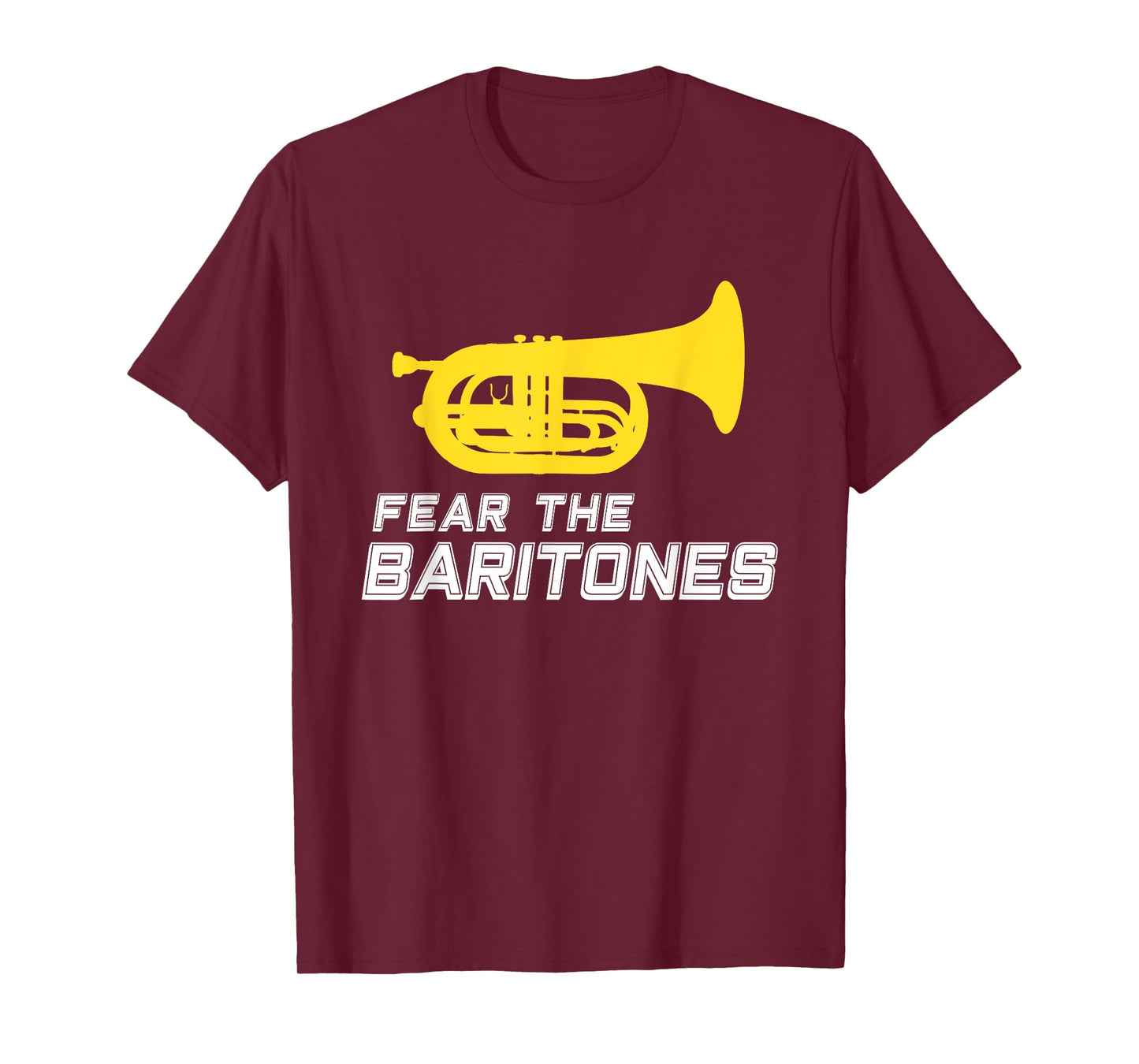 Funny marching baritone T-Shirt Fear the baritones band gift T-Shirt