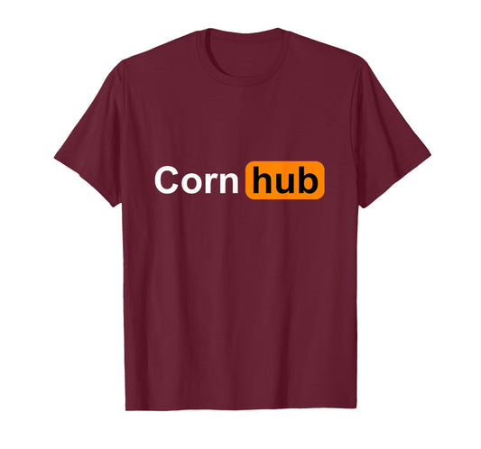 Corn Hub Funny Farmers Farming Sarcastic Adult Humor Joke T-Shirt