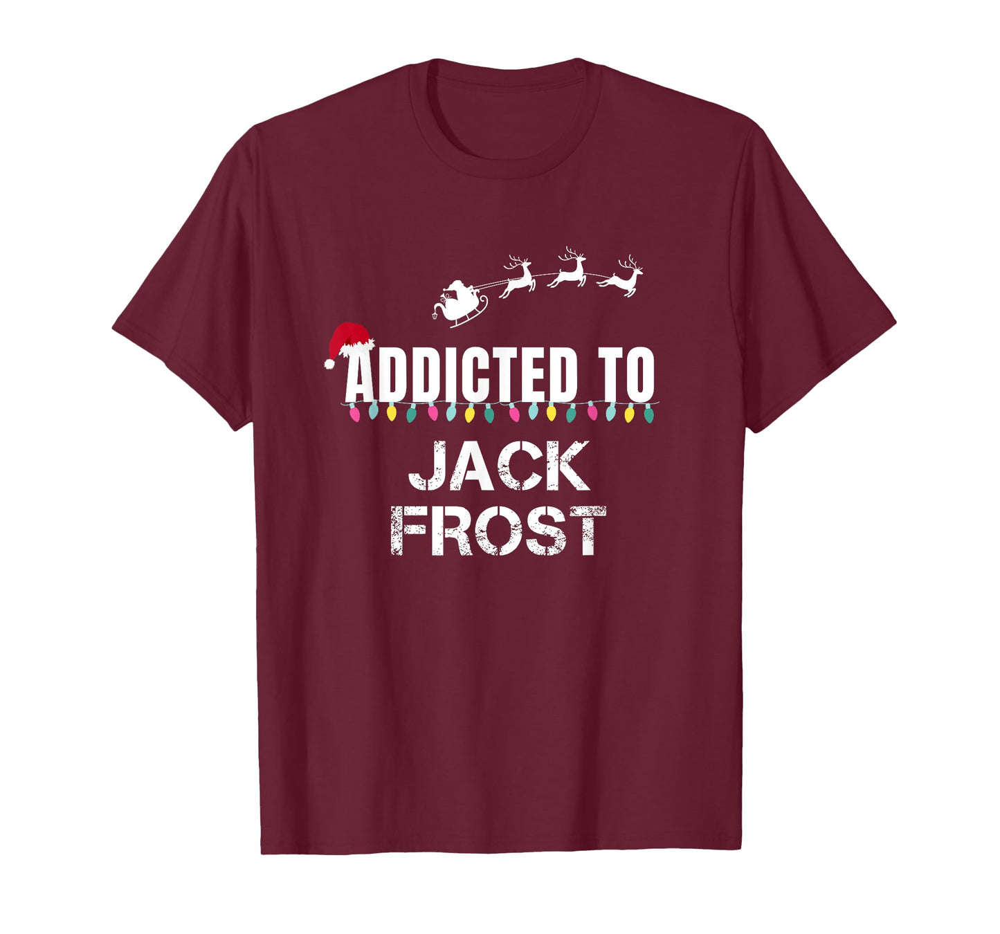 Funny I'm Addicted To Christmas Jack Frost Santa Elves T-Shirt