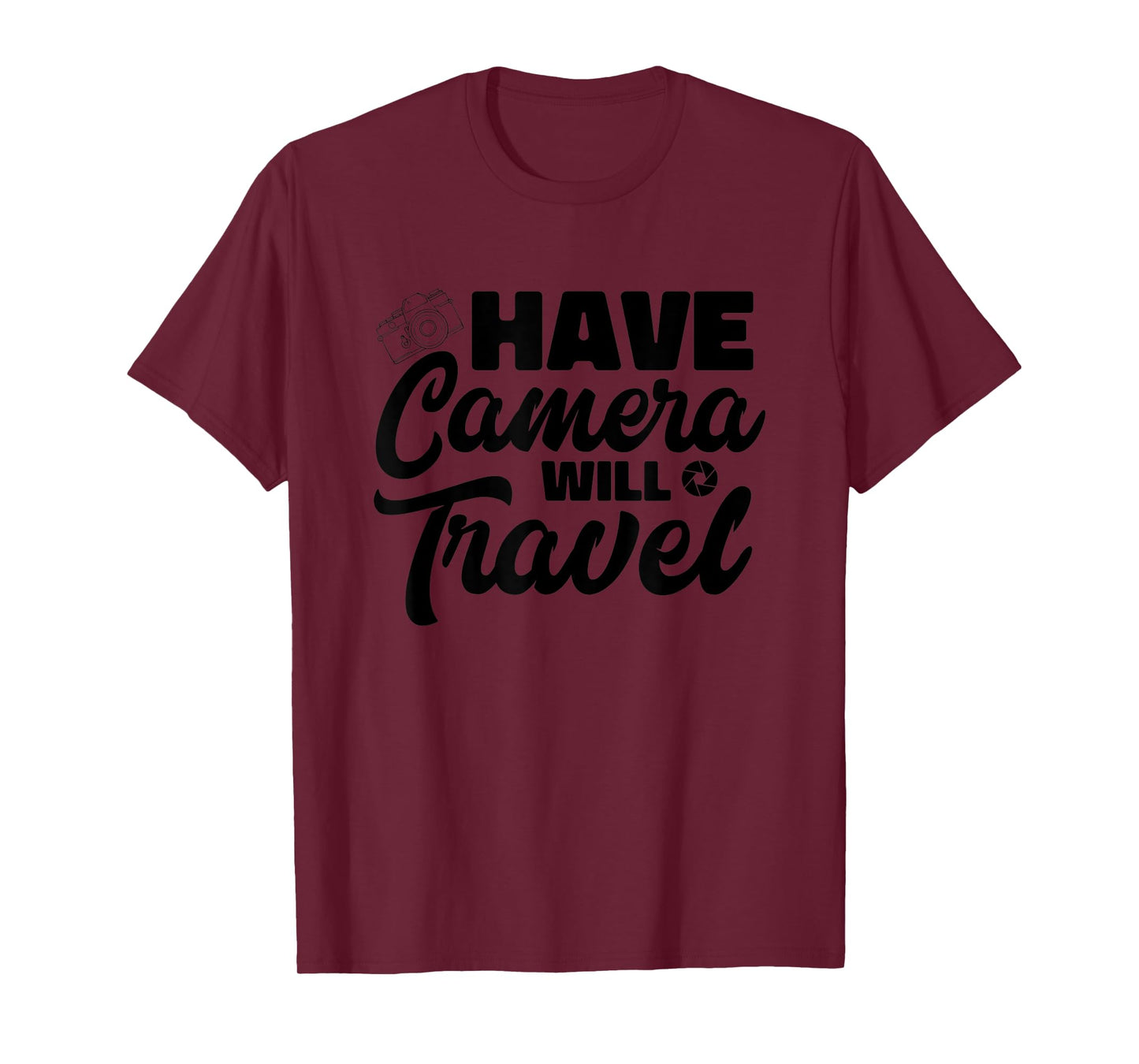 Have Camera Will Travel Photographer Funny Photography T-Shirt