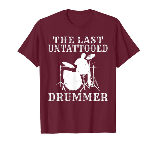 The last untattooed Drummer T-Shirt