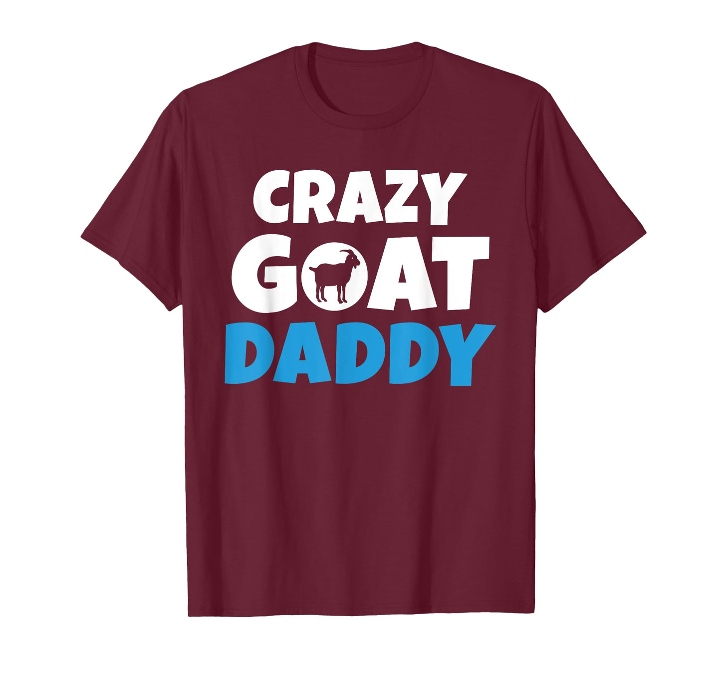 Crazy Goat Daddy Goats lover T-Shirt