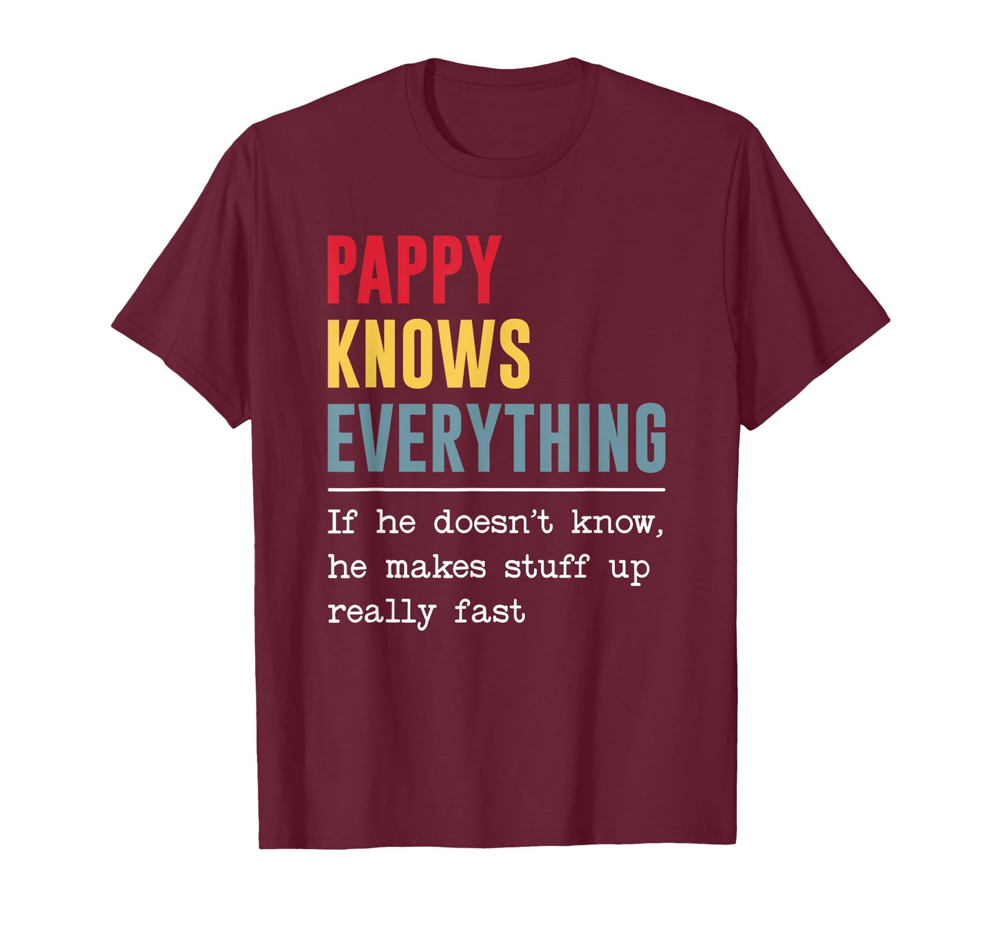 Pappy Knows Everything Shirt Funny Grandpa Father's Day T-Shirt