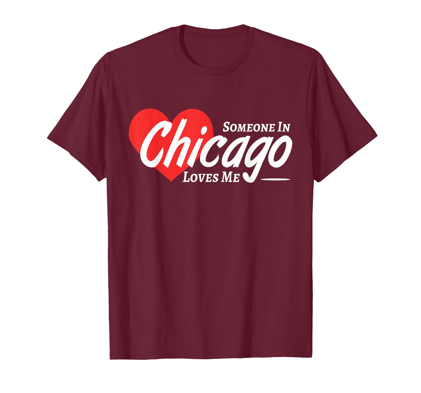 Someone In Chicago Loves Me Heart Love USA T-Shirt