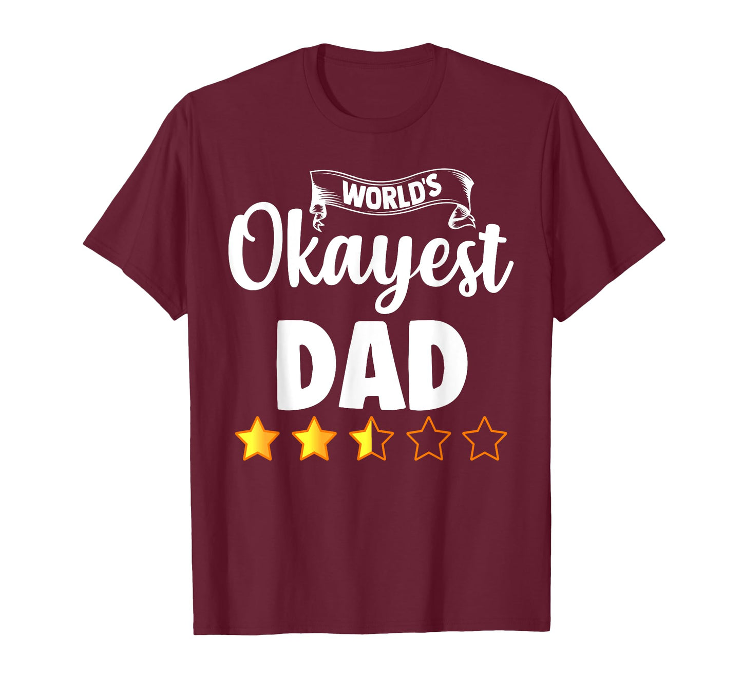 Dad Funny Gift World's Okayest Dad T-Shirt