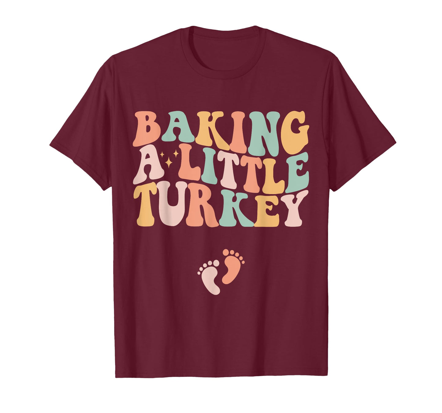 Baking A Little Turkey Thanksgiving Pregnancy Announcement T-Shirt