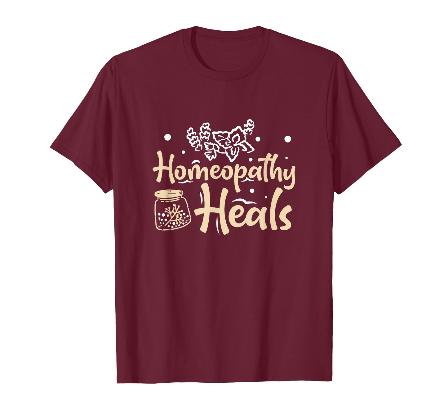 Awesome Homeopathy Heals For A Homeopathic Doctor Herbalist T-Shirt