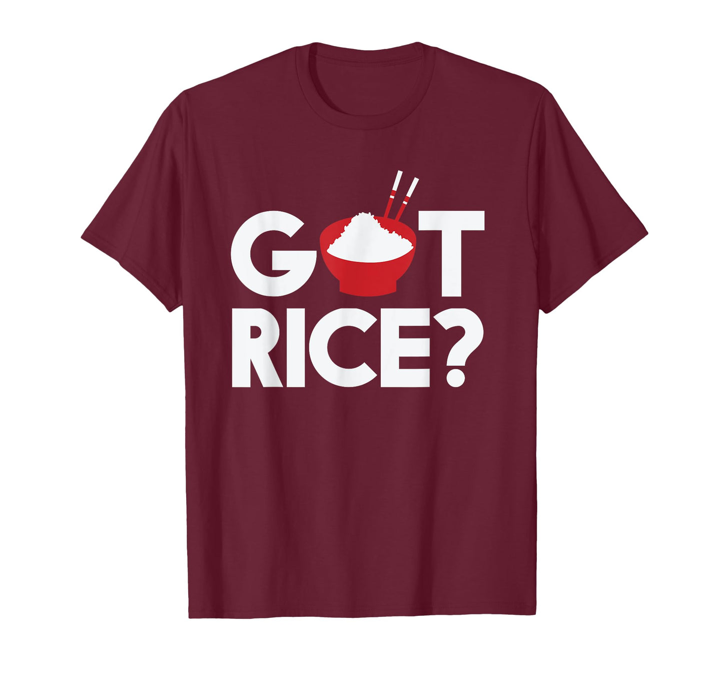 Cool Got Rice Asian Food Vegan Rice Lover gift T-Shirt