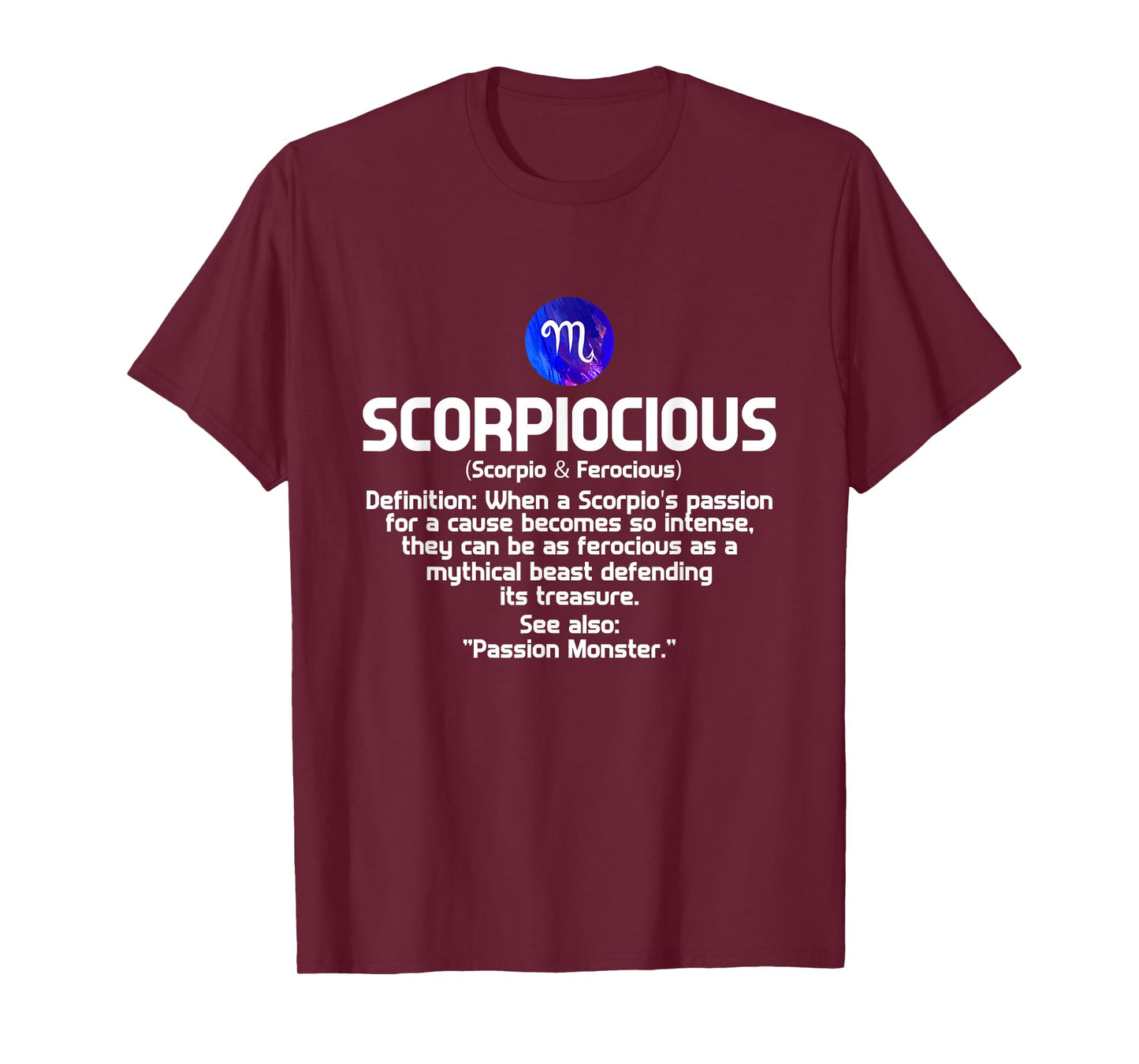 Scorpiocious when a scorpios passion for a cause becomes so T-Shirt