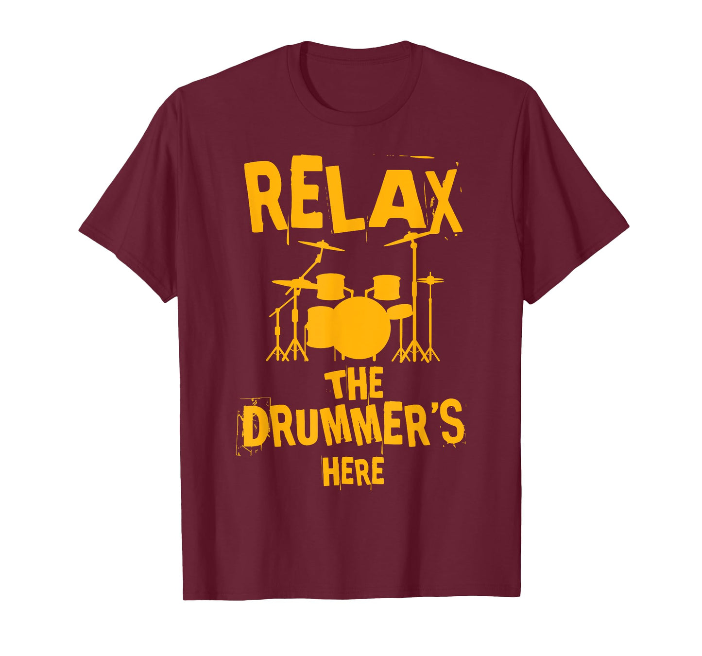 Drum Kit Power Relax, the Drummer Is Here T-Shirt