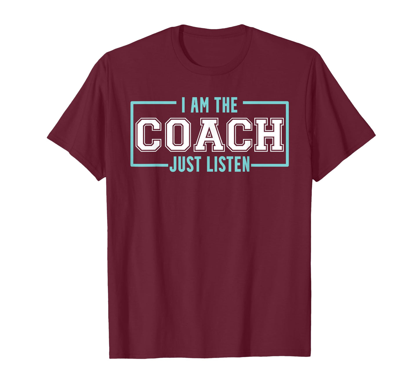 Coach Ich bin Coach Listen to Coach T-Shirt