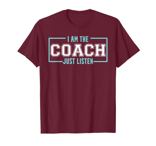 Coach Ich bin Coach Listen to Coach T-Shirt