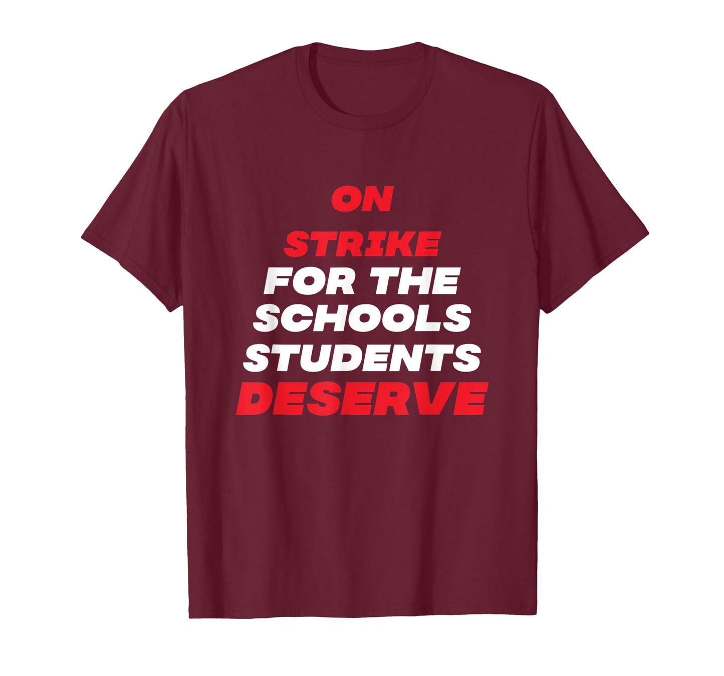 Columbus Teacher On Strike For Schools Our Students Deserve T-Shirt