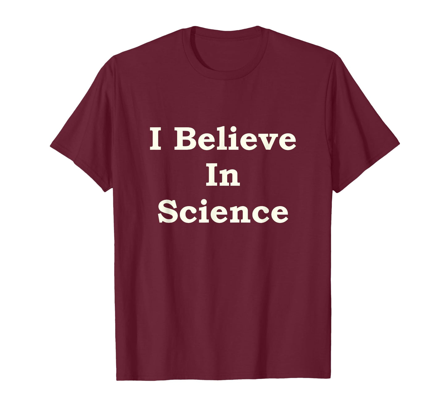 I Believe In Science T-Shirt T-Shirt