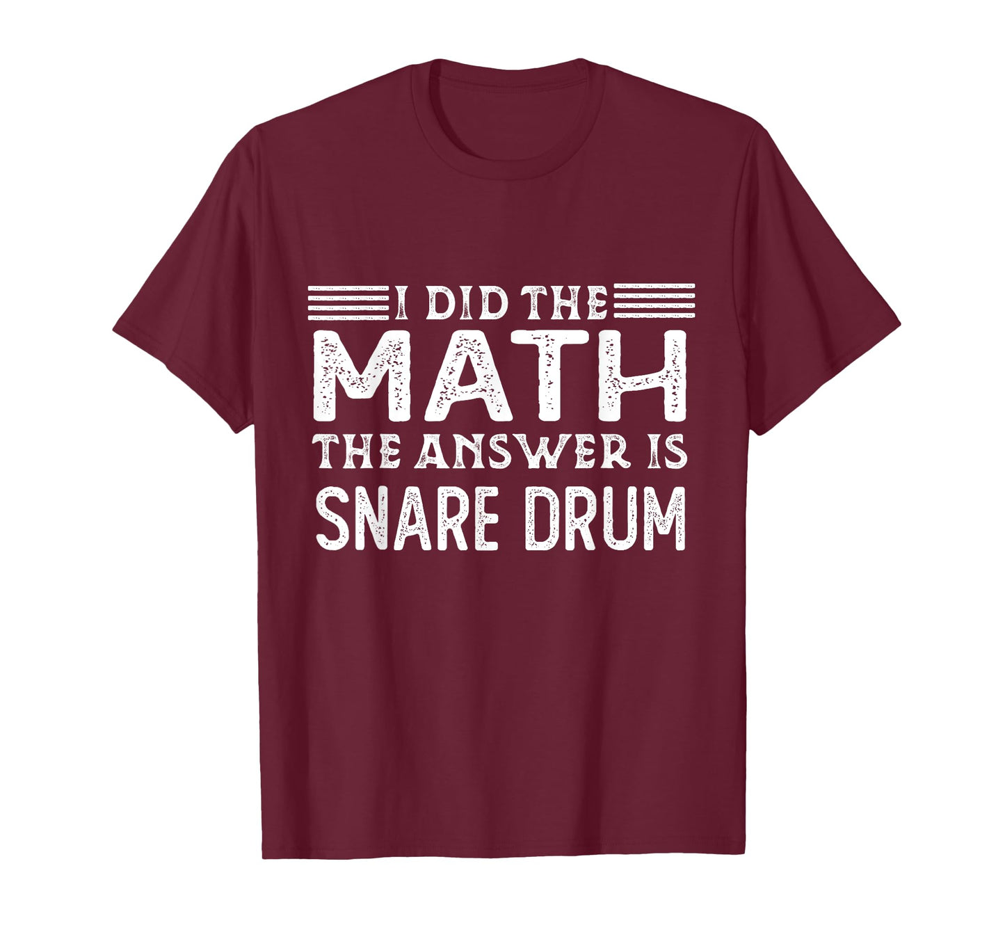 The Answer Is Snare Drum Funny Math Teacher Student T-Shirt
