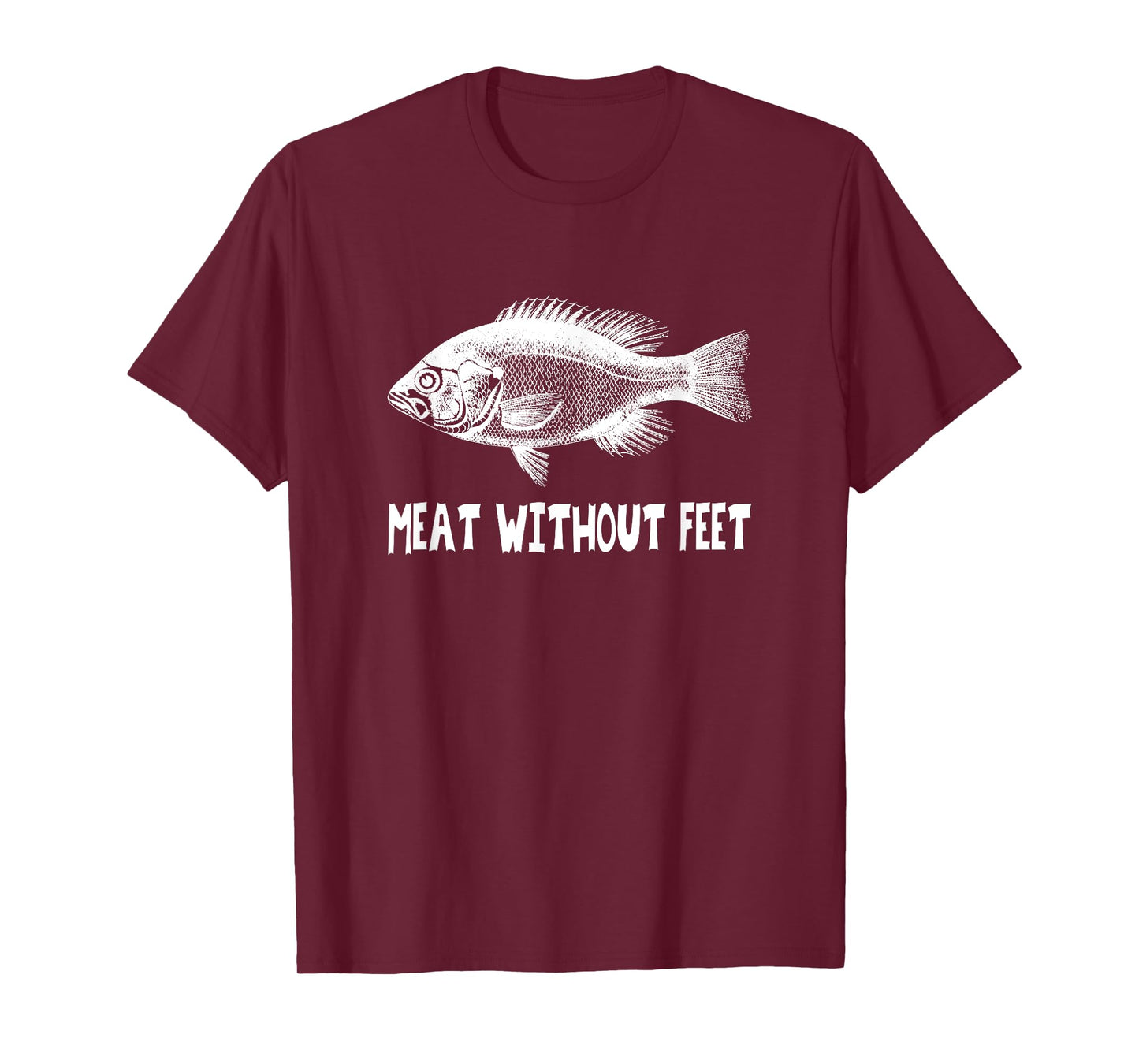 Meat Without Feet - Fish T-Shirt