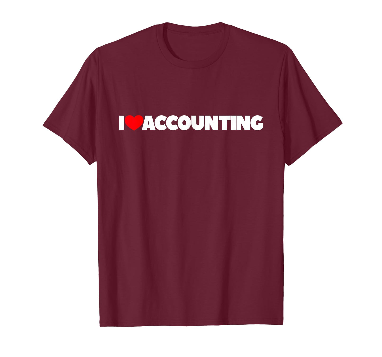 I Love (Heart) Accounting T-Shirt T-Shirt