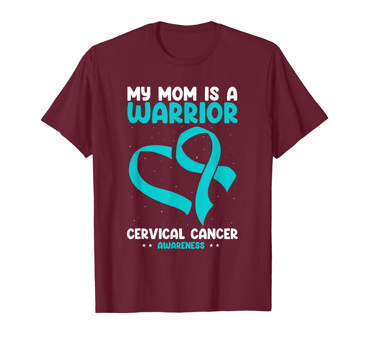 Cervical Cancer Awareness My Mom Is A Warrior White Teal T-Shirt