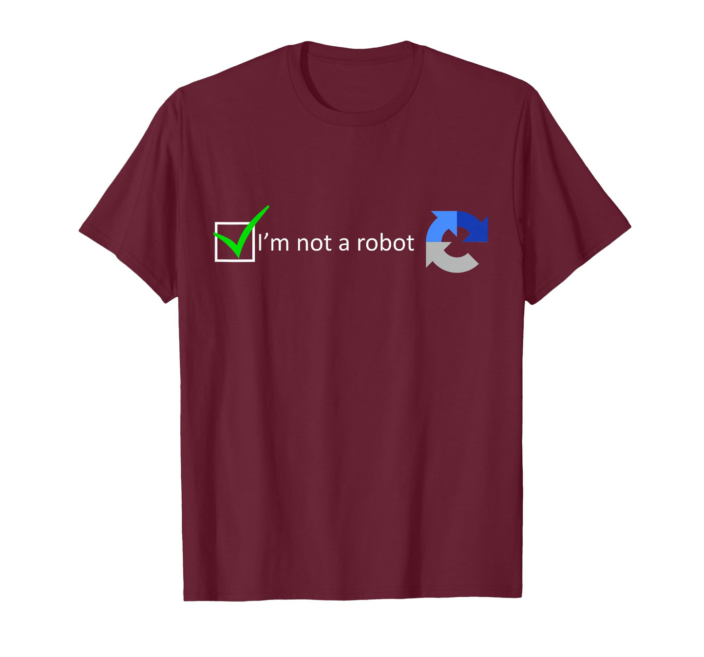 Funny Nerdy I'm not a Robot Test Computer Geek Gift T-Shirt
