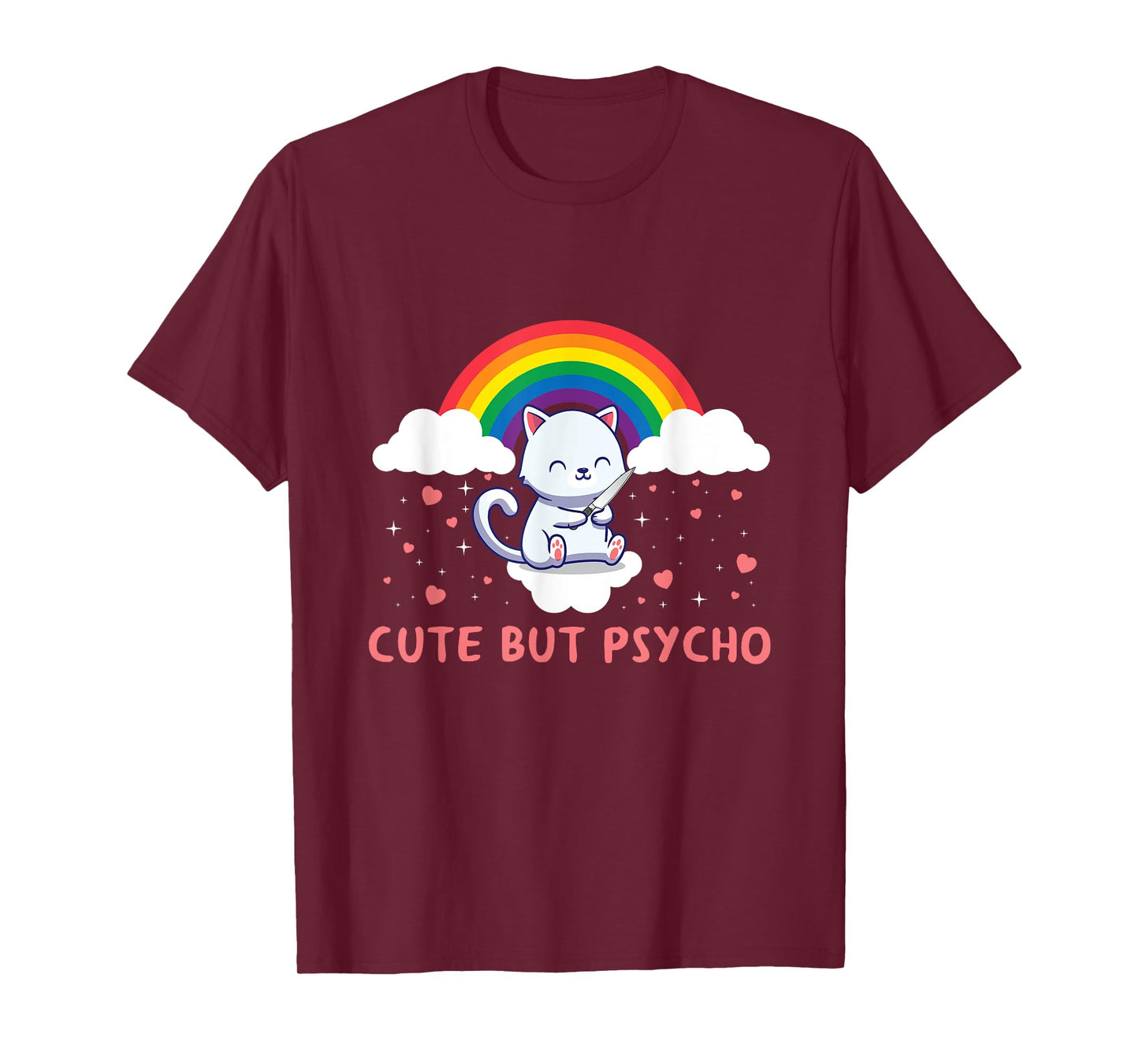 Cute But Psycho Crazy Cat Saying Men Women T-Shirt