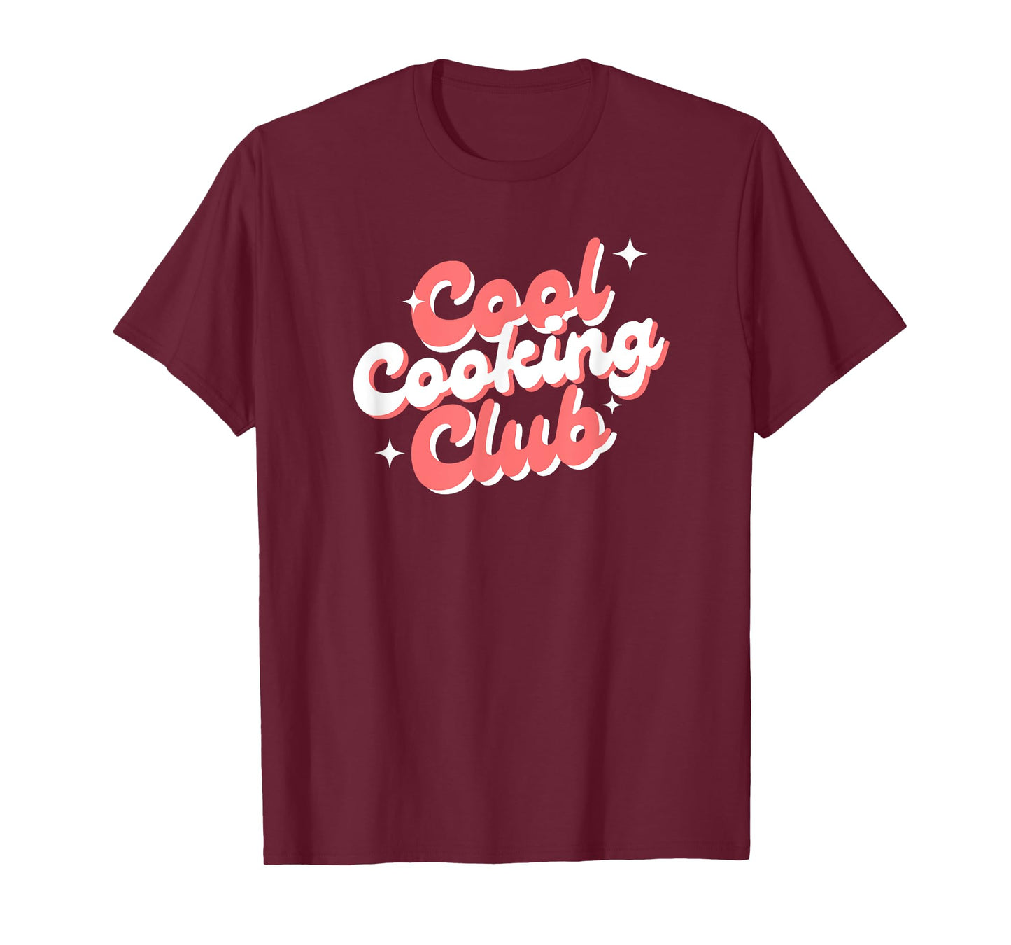 Cool Cooking Club, Chef Life, Kitchen Passion, Food Lover T-Shirt