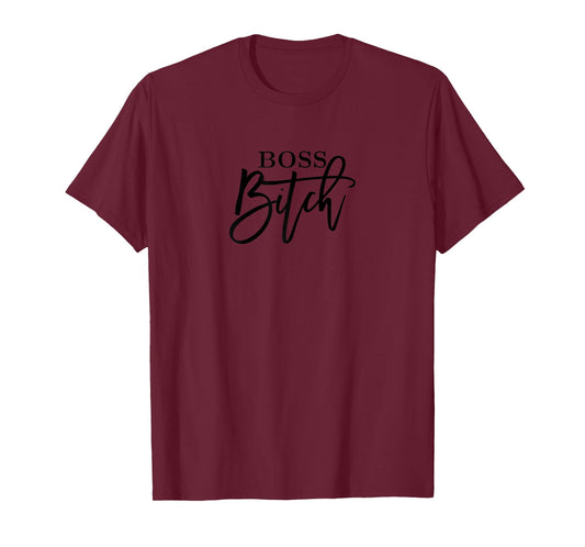 Cute Stylish Boss Bitch Female Entrepreneur T Shirt T-Shirt