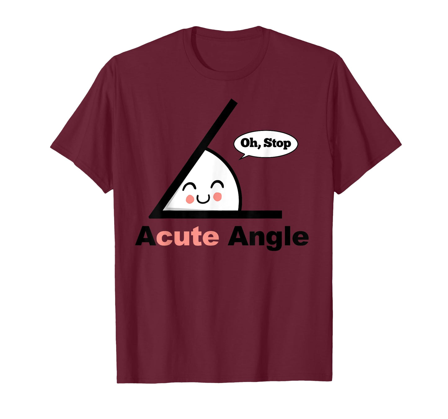 A Cute Angle Funny Math Pun Acute Angle T-Shirt