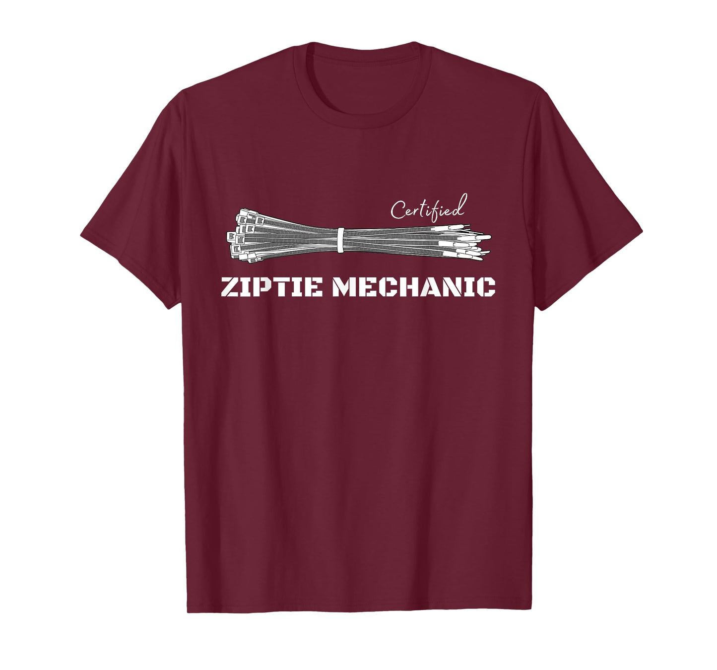 Certified Zip-tie Mechanic | Car DIY | Funny Automotive T-Shirt
