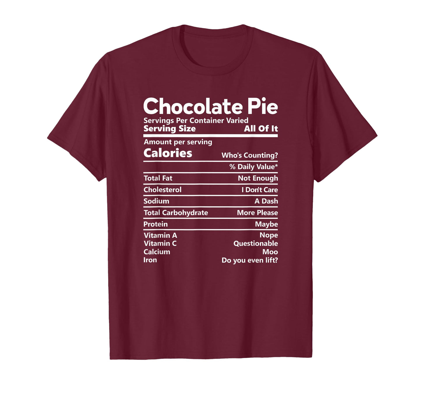 Chocolate Pie Nutrition Facts Funny Thanksgiving Calories T-Shirt
