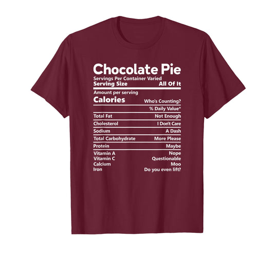 Chocolate Pie Nutrition Facts Funny Thanksgiving Calories T-Shirt