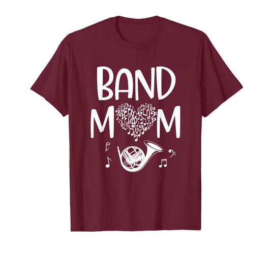 Proud Band Mom French Horn Player Son Daughter Performance T-Shirt