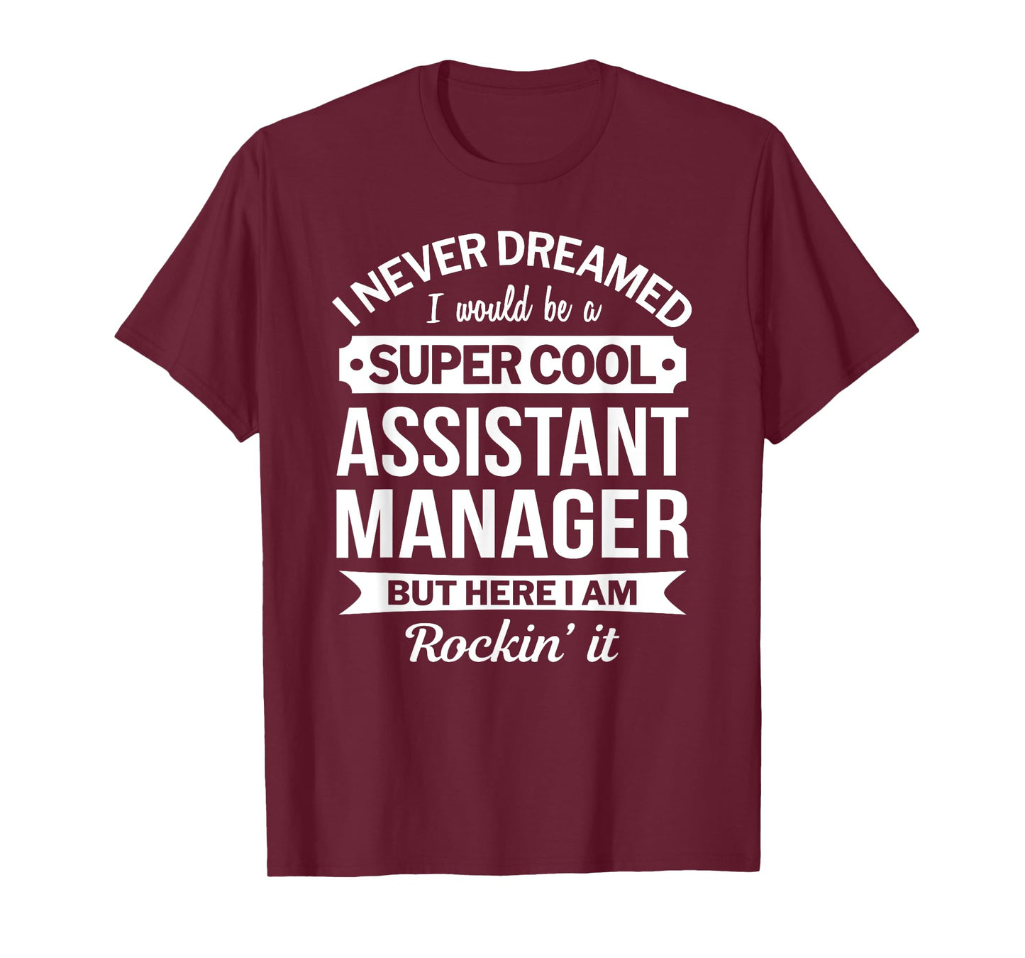 Assistant Manager Tshirt Gifts Funny T-Shirt