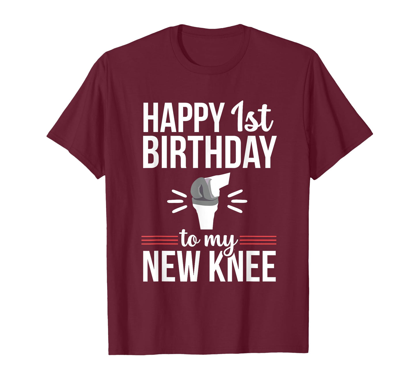 1st Birthday Funny Knee Replacement Surgery Recovery T-Shirt