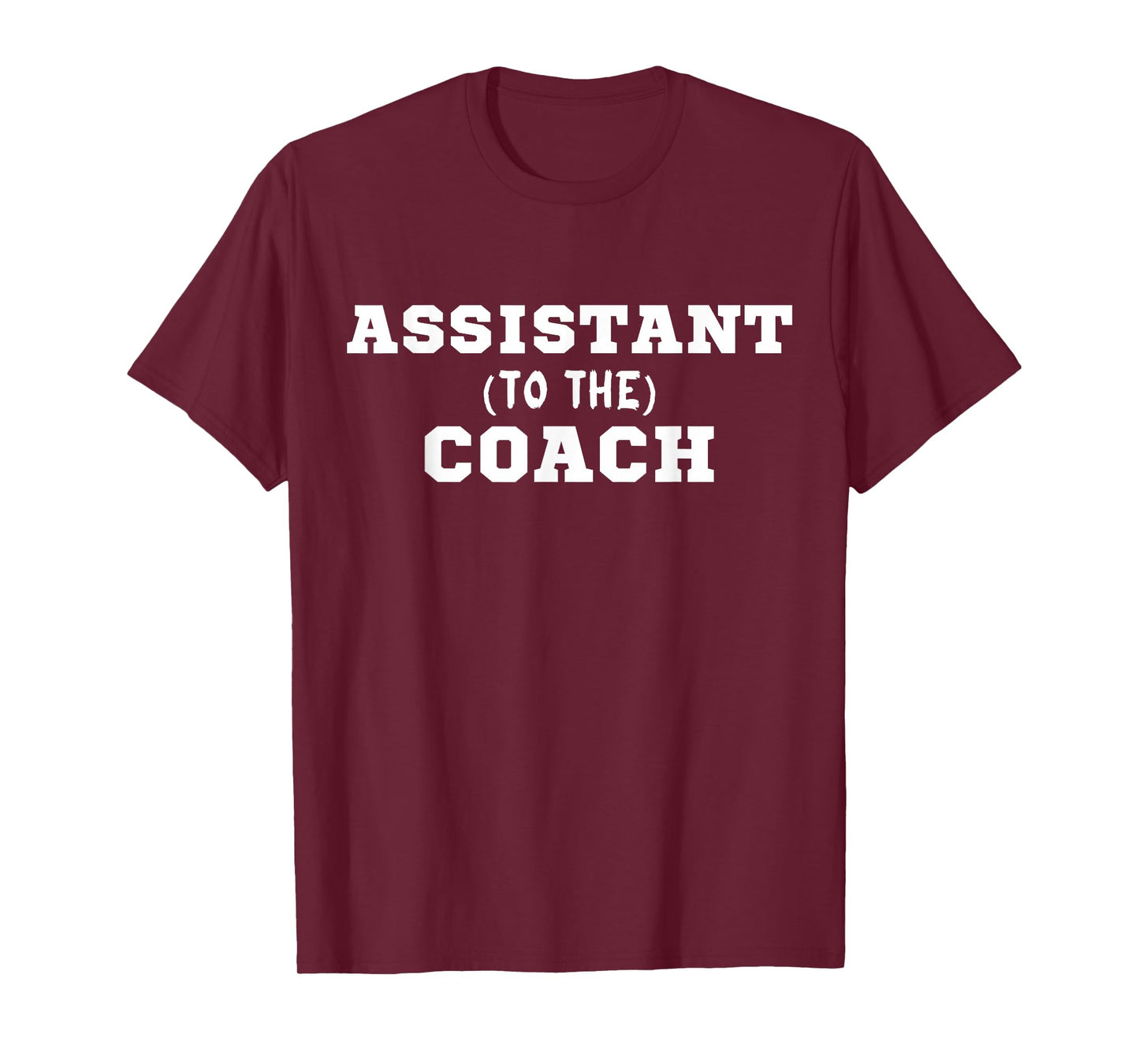 Assistant to the Coach T-Shirt