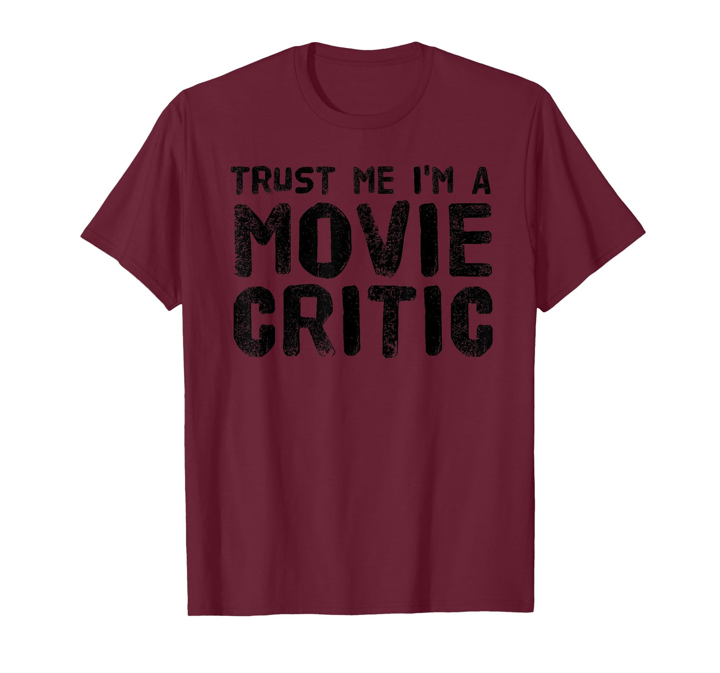 TRUST ME I'M A MOVIE CRITIC Shirt Funny Film Gift Idea