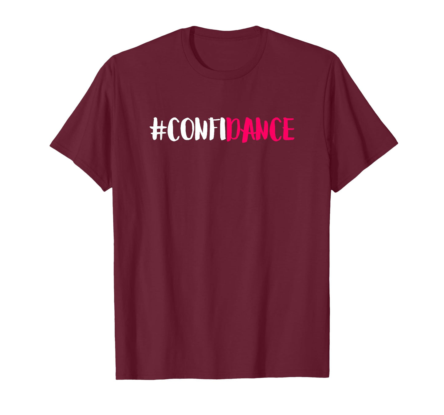 Confidance - Cute Dance Graphic and Dance Design for Dancers T-Shirt