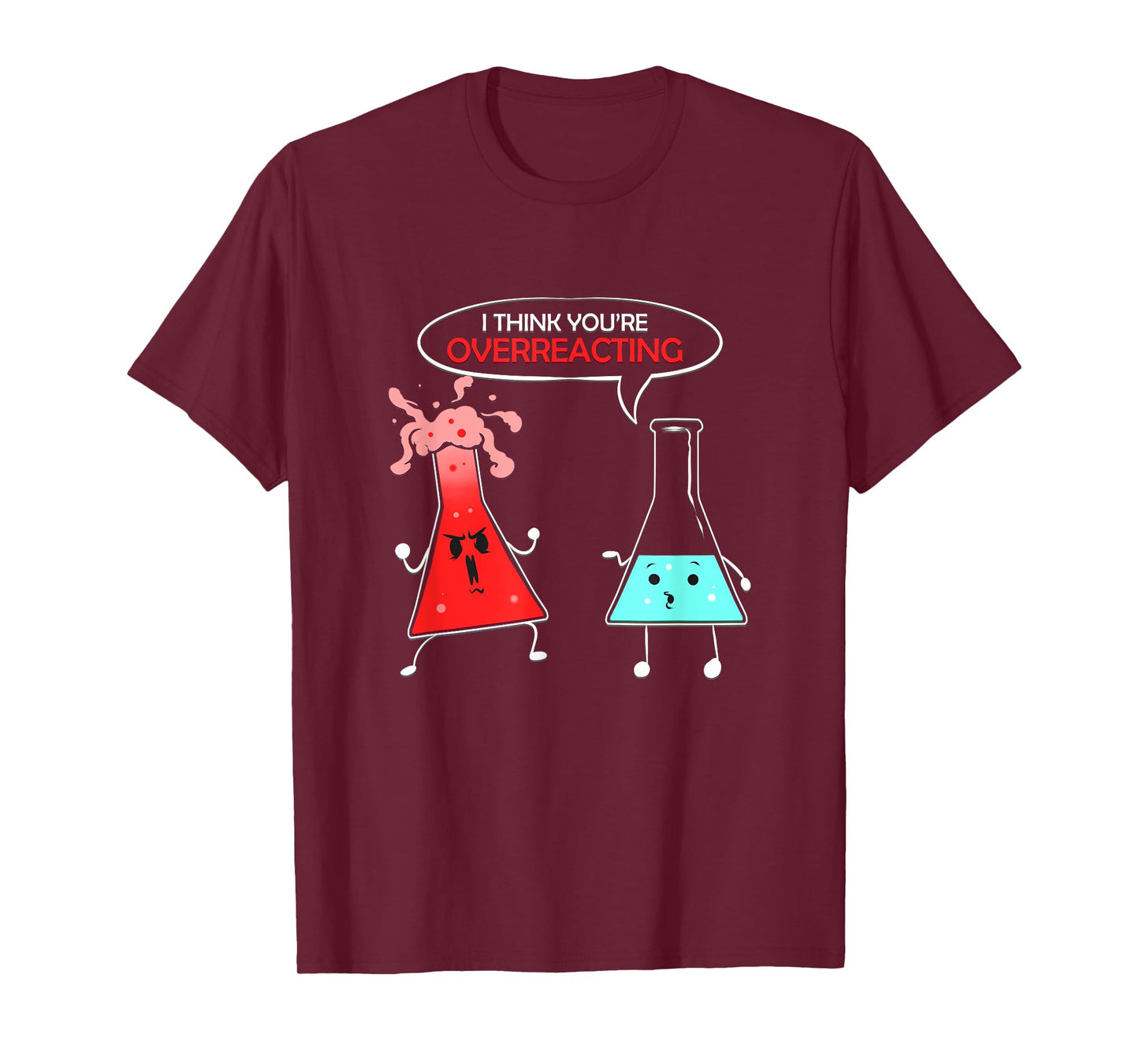 Chemist Gift for Chemical Lab Student Chemistry Overreaction T-Shirt