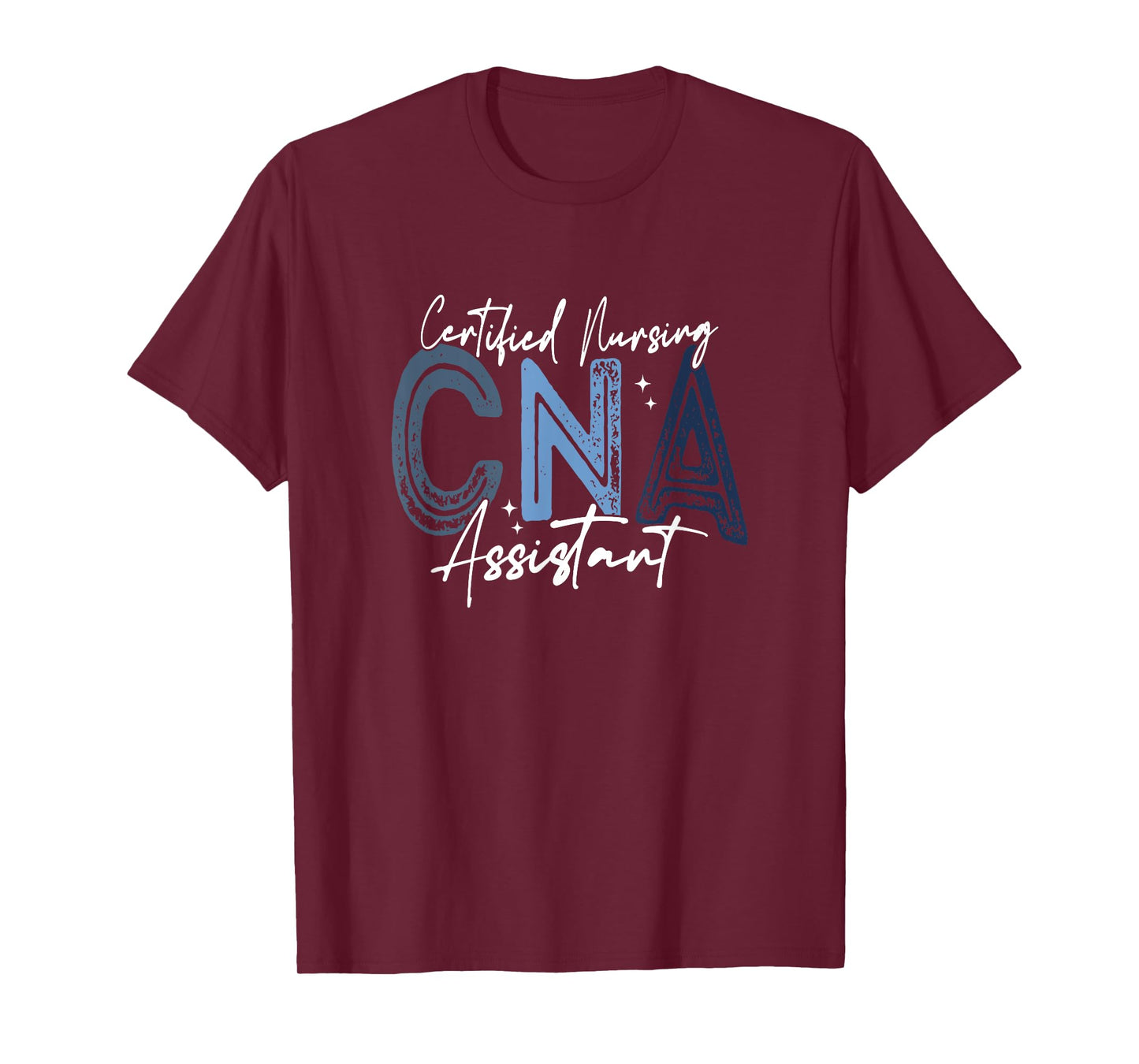 Certified Nurse Assistant Certified Nursing Assistant CNA T-Shirt