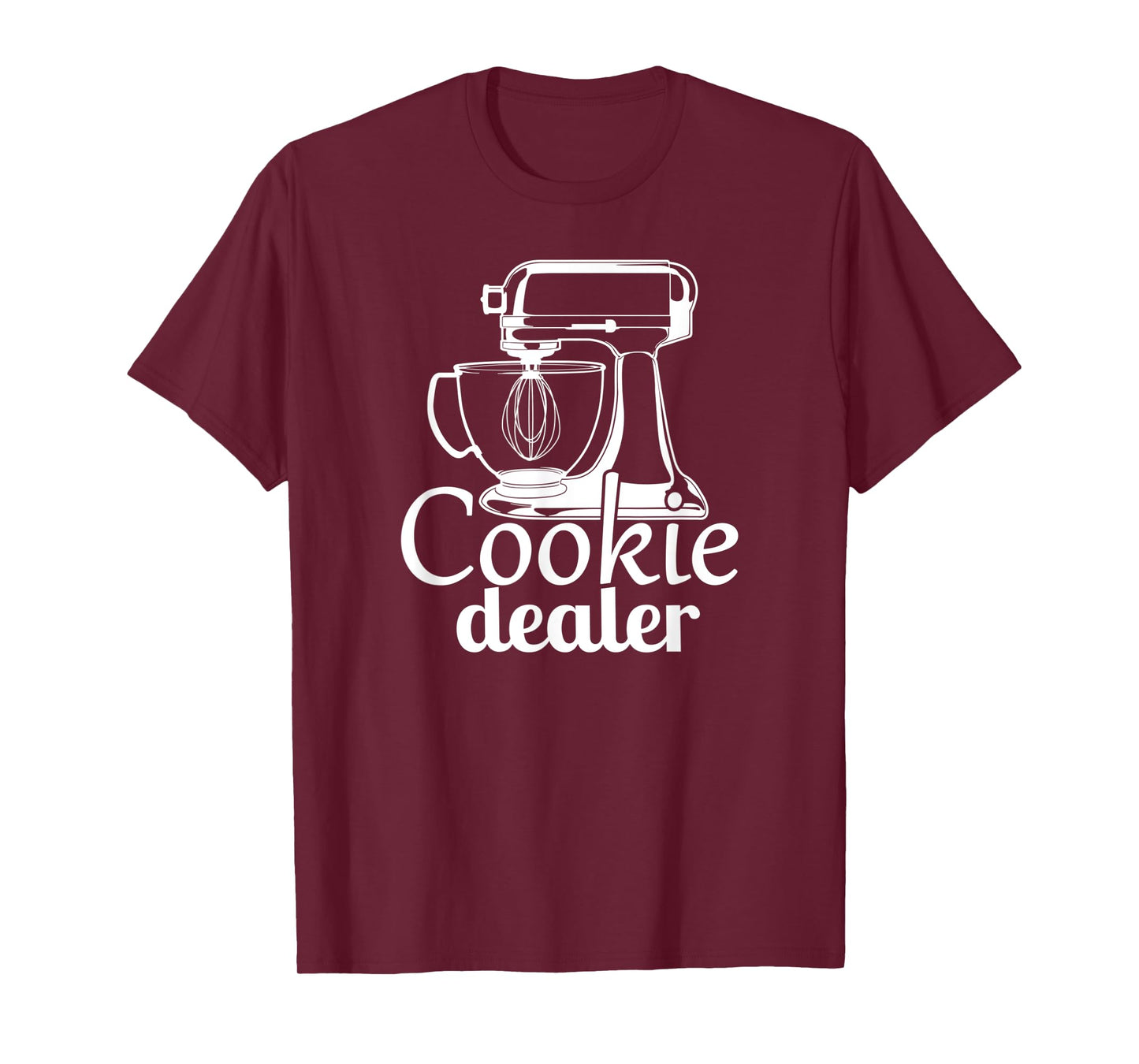 Cookie Dealer, Men Women, Baking Cooking, Pastry Chef, Baker T-Shirt