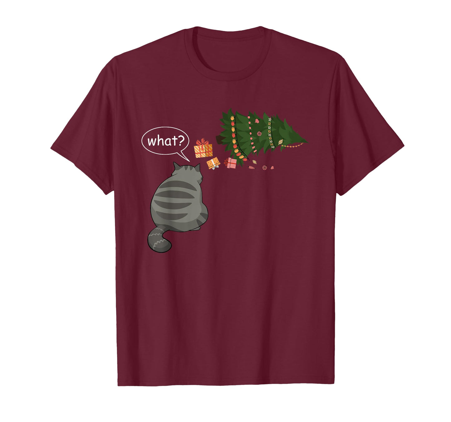Funny Gray Cat Tee Pushing Christmas Tree Over Cat What? T-Shirt