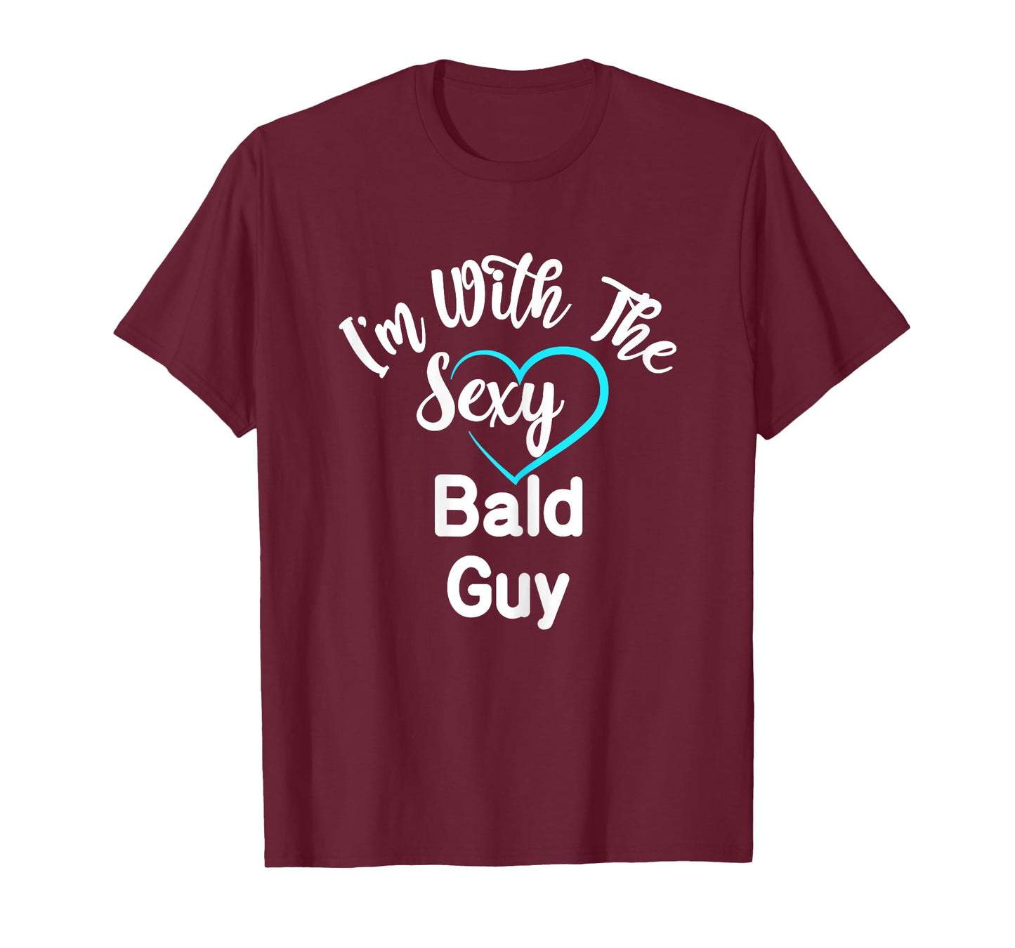 Womens I'm With The Sexy Bald Guy T-Shirt
