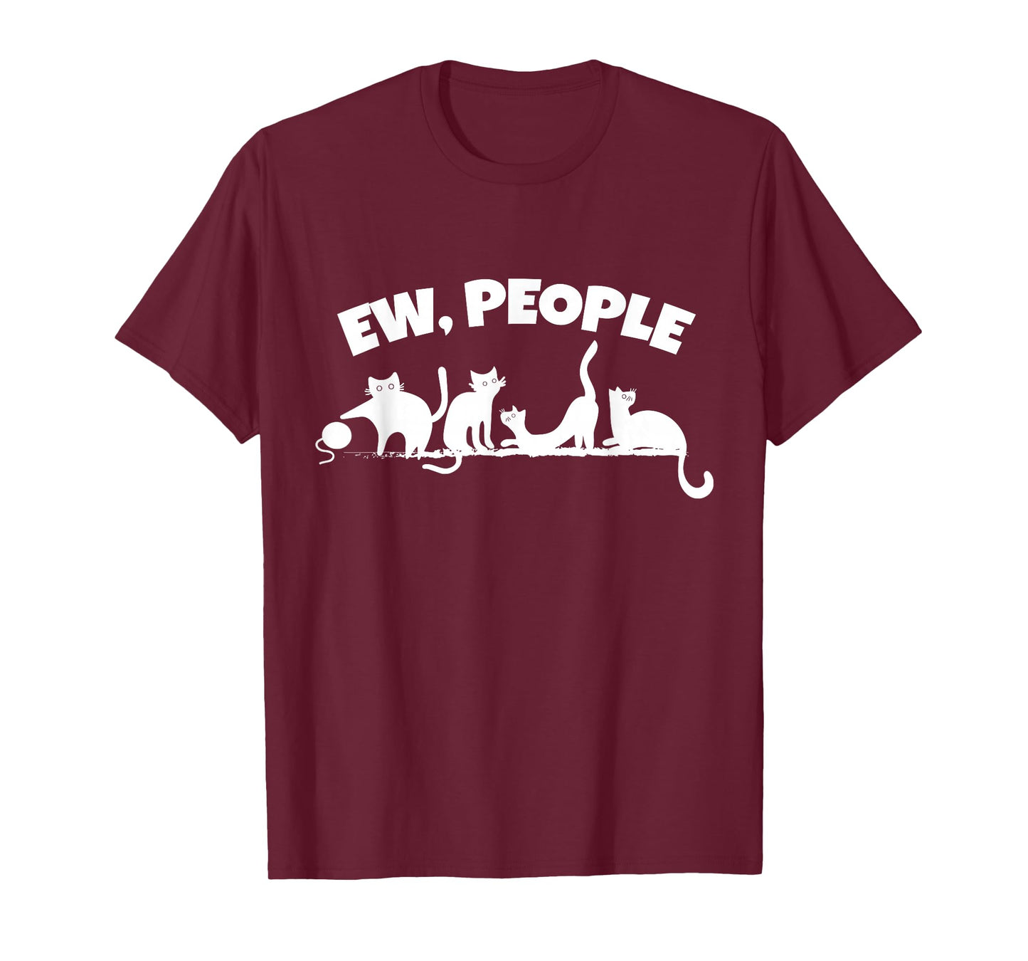 Funny Cat Ew People Introvert Humor Cute Antisocial Pets Cat T-Shirt
